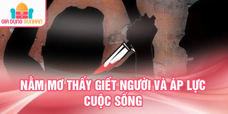 Nằm Mơ Thấy Giết Người: Khám Phá Tiềm Thức Bí Ẩn 2 Nằm mơ thấy giết người và áp lực cuộc sống